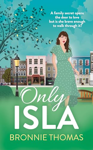 Only Isla: A beautiful story about family and love that will move you to tears, warm your heart, and leave you wanting more