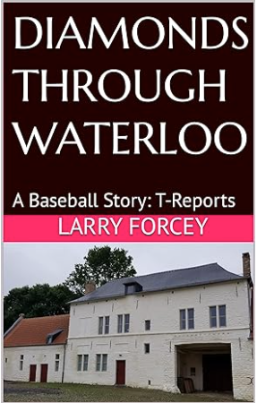Diamonds Through Waterloo: A Baseball Story—T-Reports
