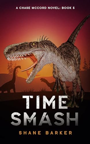 Time Smash: A Chase McCord Novel: Book 5