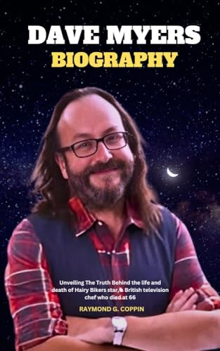 DAVE MYERS BIOGRAPHY: Unveiling The Truth Behind the life and death of