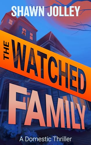 The Watched Family