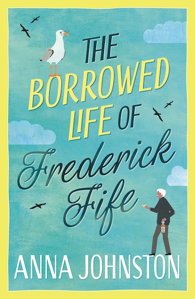 The Borrowed Life of Frederick Fife