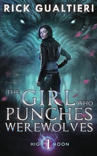 The Girl Who Punches Werewolves
