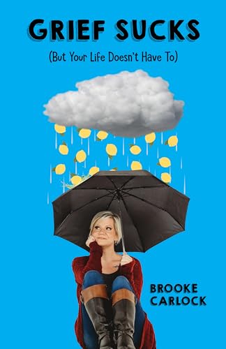 Grief Sucks: