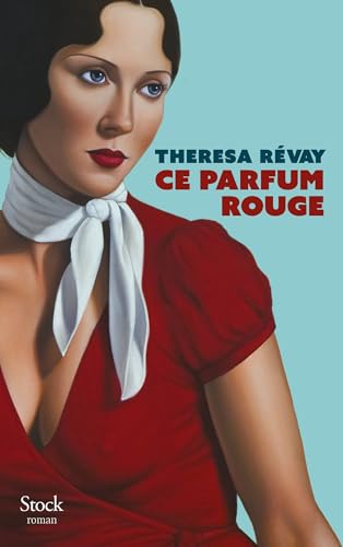 Ce parfum rouge (La Bleue)
