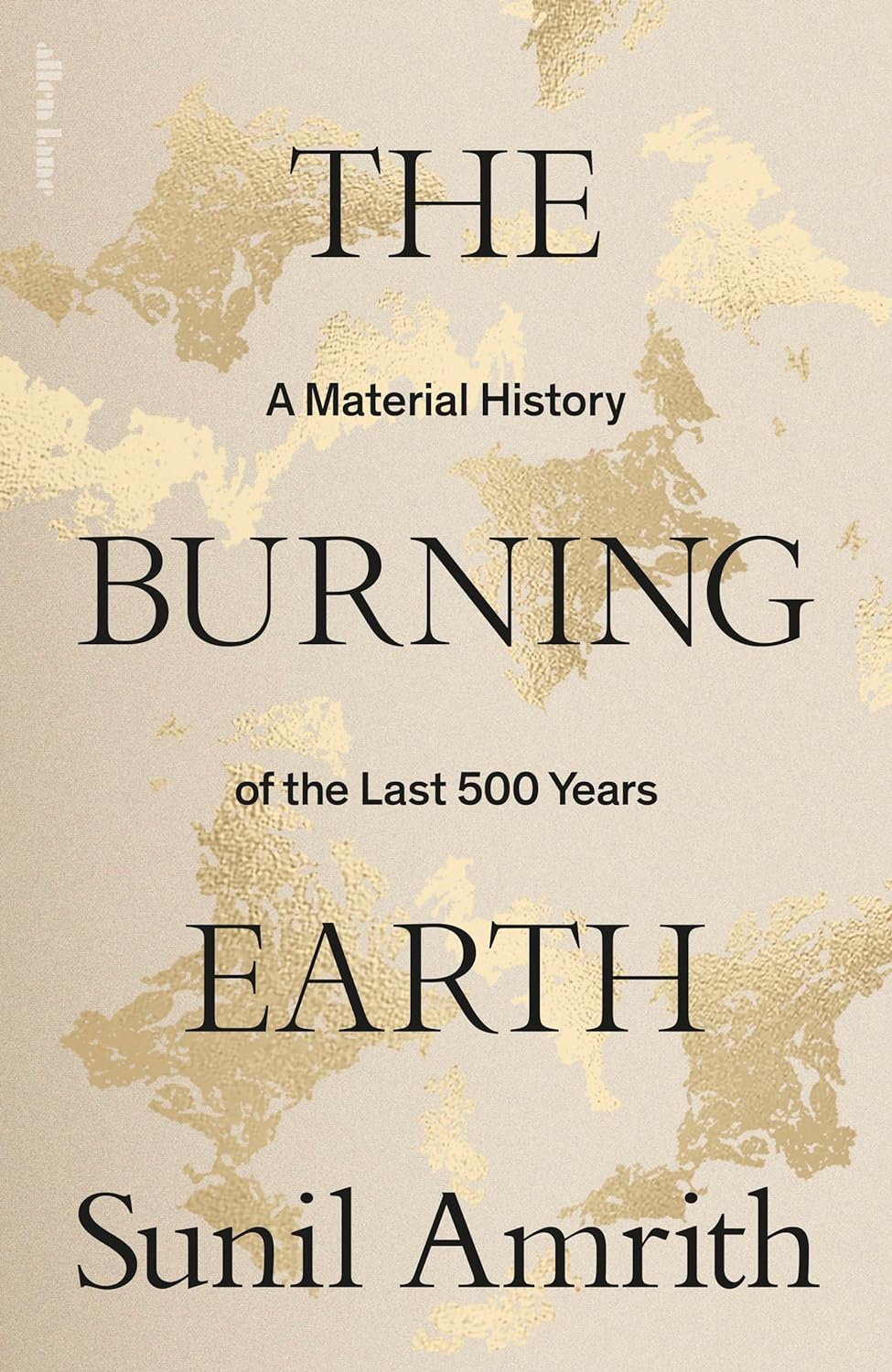 The Burning Earth: An Environmental History of the Last 500 Years cover
