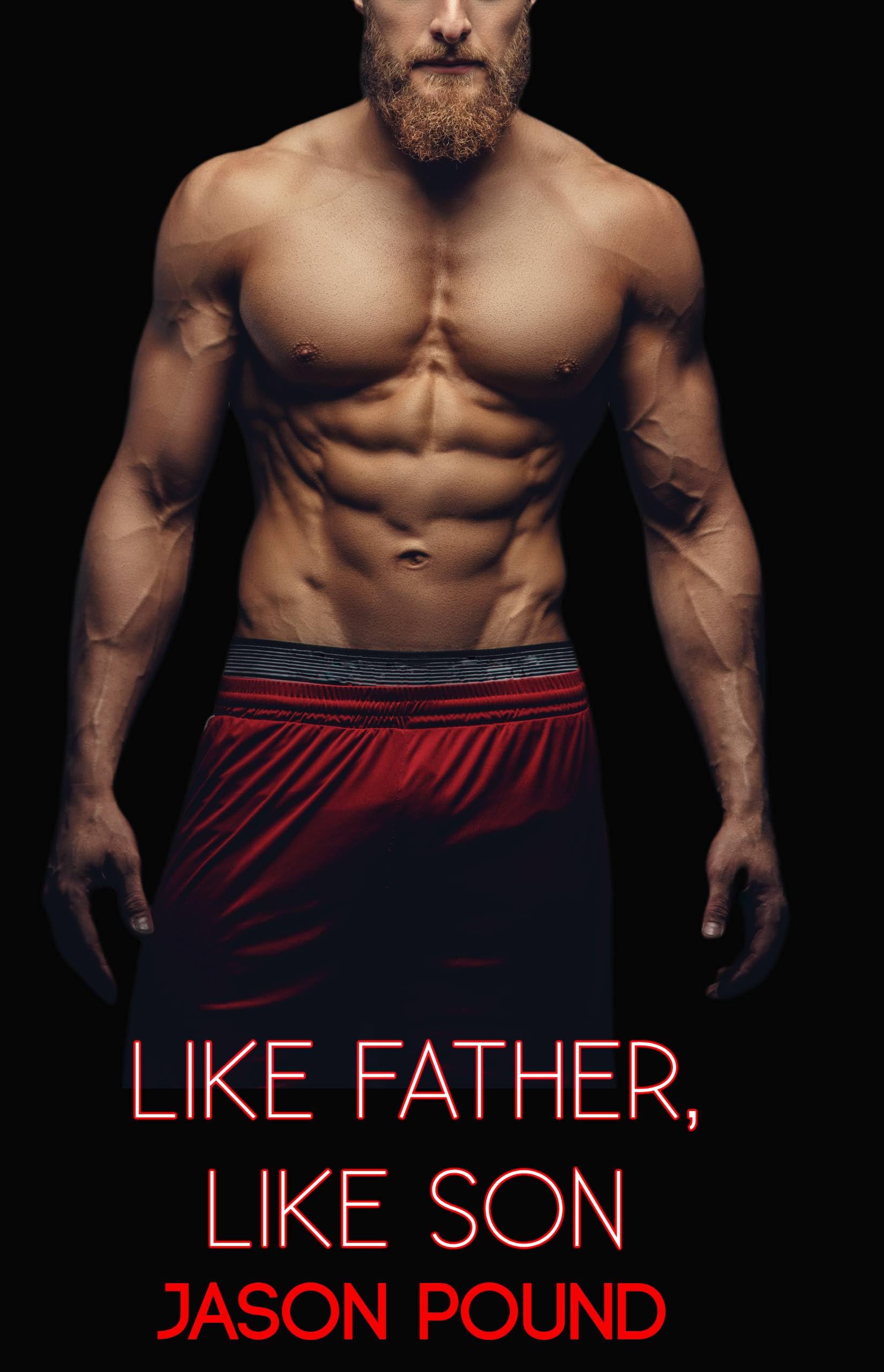 Like Father, Like Son: Short MM Erotica