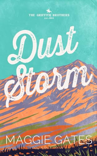 Dust Storm (The Griffith Brothers, #1)