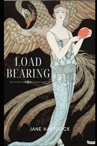 Load Bearing: A Novel