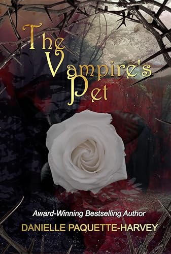 The Vampire's Pet: A Ghotic Romantasy