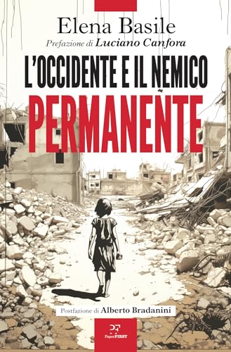 L'Occidente e il nemico permanente