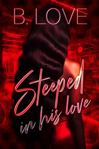 Steeped in his Love book cover
