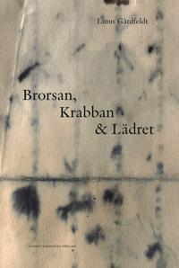 Brorsan, Krabban & Lädret