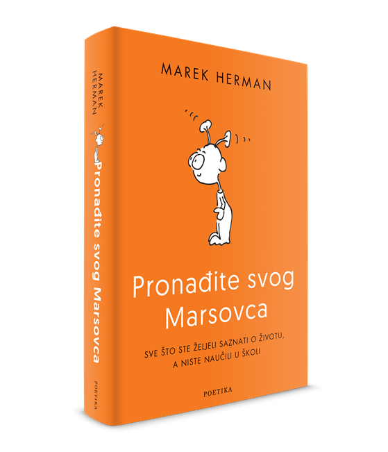 Pronađite svog Marsovca: Sve što ste željeli saznati o životu, a niste naučili u školi