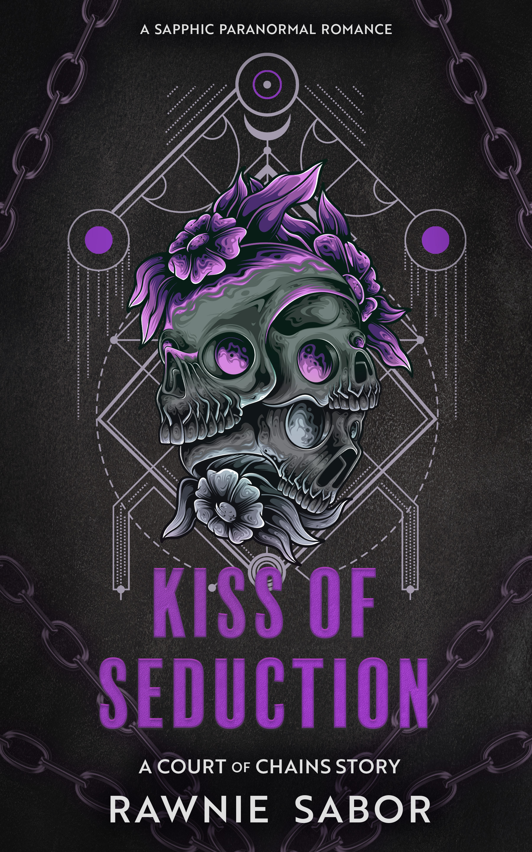 Kiss of Seduction (Court of Chains, 2) by Rawnie Sabor