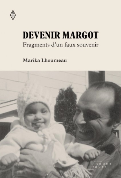 Devenir Margot: Fragments d´un faux souvenir