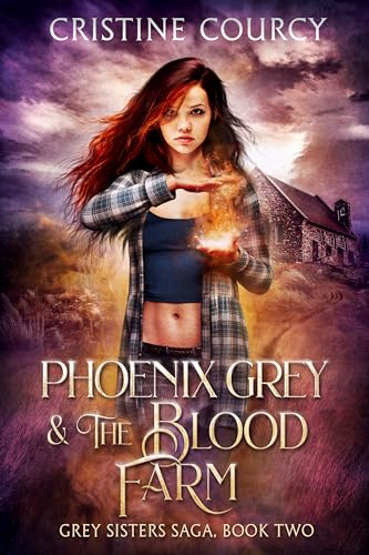 Phoenix Grey and the Blood Farm
