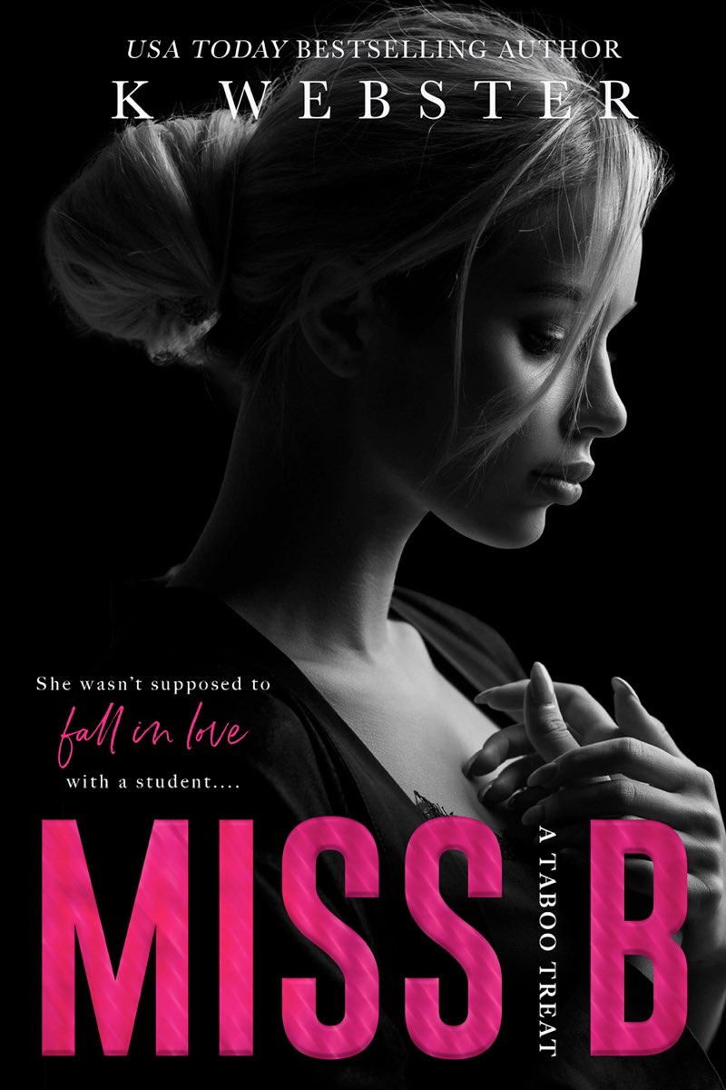 Miss B by K. Webster | Goodreads