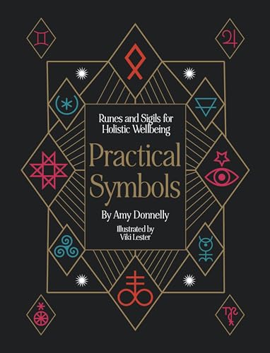 Practical Symbols: Runes and Sigils for Holistic Wellbeing