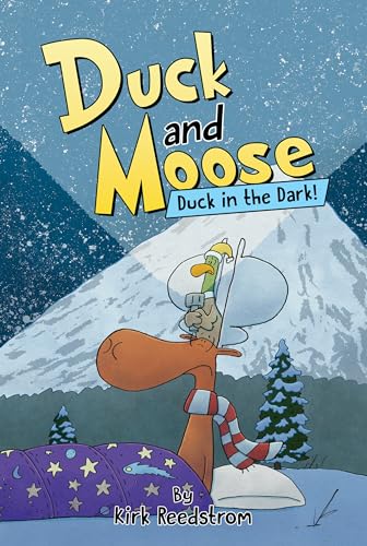 Duck and Moose: Duck in the Dark!