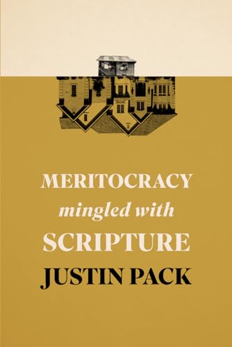 Meritocracy Mingled with Scripture