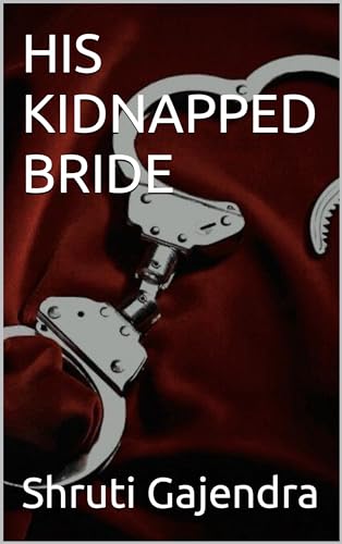 HIS KIDNAPPED BRIDE