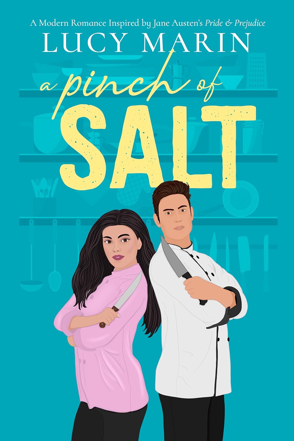 A Pinch of Salt: A Modern Romance Inspired by Jane Austen's Pride and Prejudice