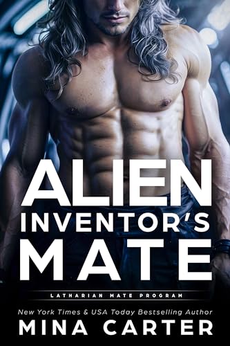 Alien Inventor’s Mate (Serie Latharian Mate Program) Mina Carter