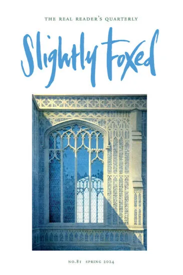 Slightly Foxed 81 ‘Stumbling with Precision’