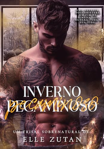 Inverno Pecaminoso: Um trisal sobrenatural (Invernos Fumegantes Livro 1)