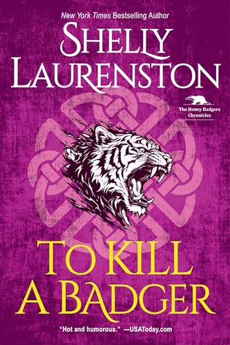 To Kill a Badger (Honey Badger Chronicles #6)