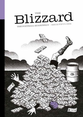 The Blizzard - The Football Quarterly: Issue 51