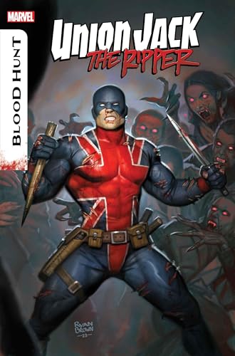 Union Jack The Ripper: Blood Hunt (2024-) #1