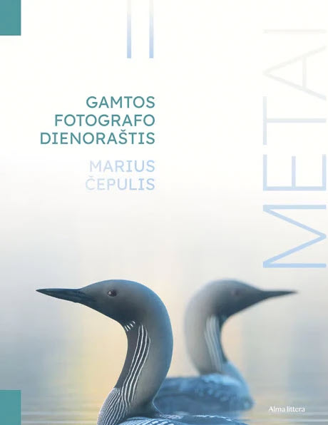 Metai. Gamtos fotografo dienoraštis II