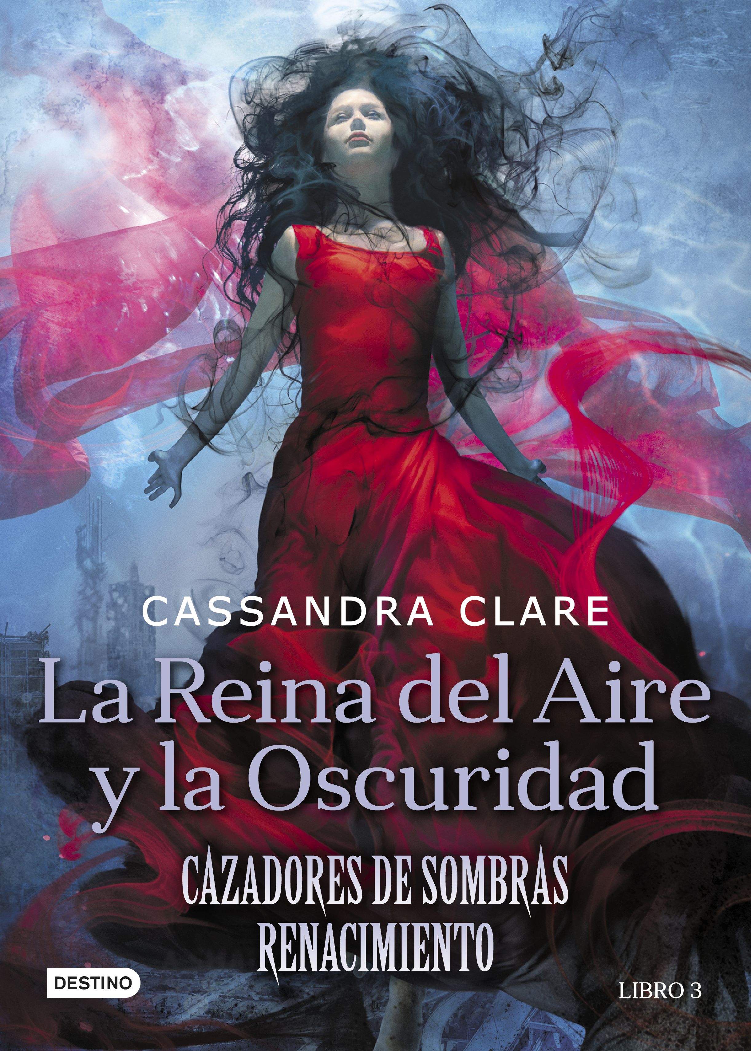 La reina del aire y la oscuridad (Cazadores de sombras: Renacimiento, #3)