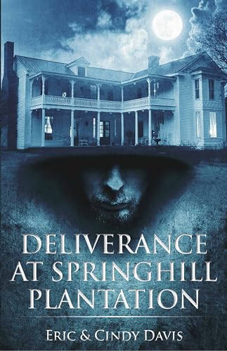 Deliverance at Springhill Plantation