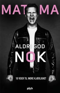 Matoma - Aldri god nok