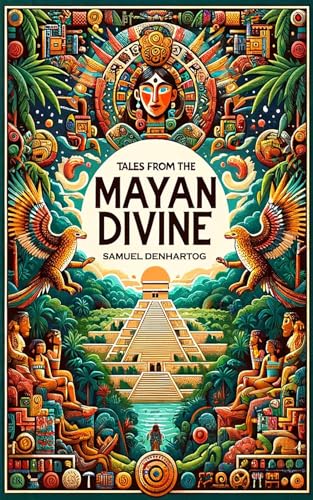 Tales from the Mayan Divine book cover