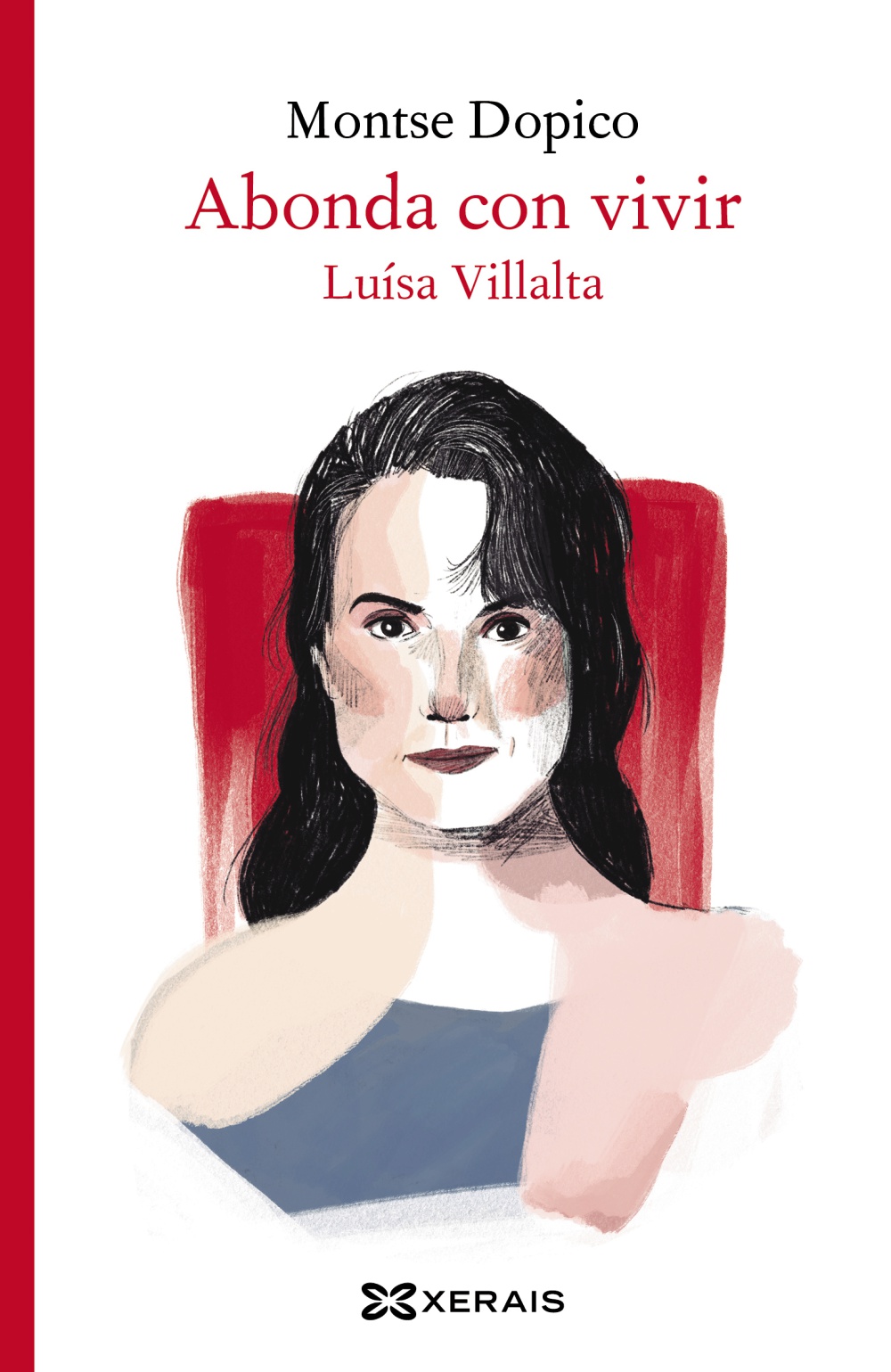 Abonda con vivir: Luísa Villalta
