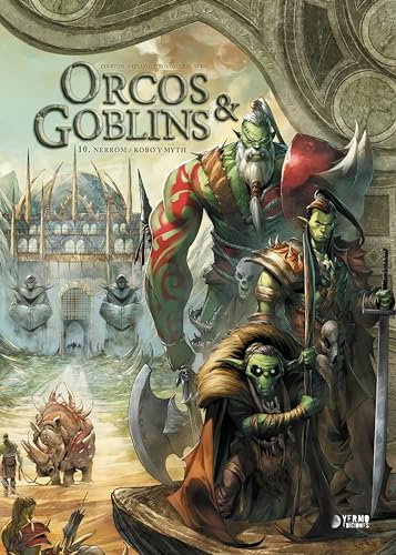 ORCOS Y GOBLINS 10 NERROM KOBO Y MITH
