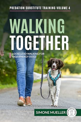 Walking Together: Loose Lead Walking for High Energy Dogs