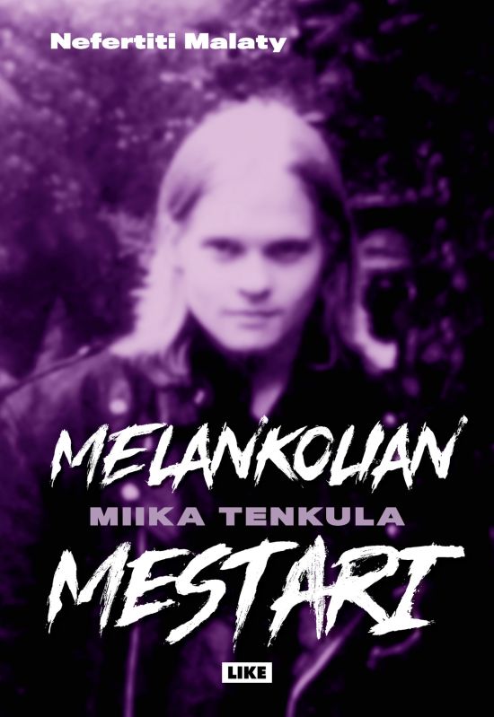 Melankolian mestari — Miika Tenkula