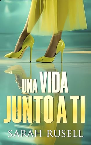 Una vida junto a ti