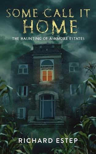 Some Call it Home: The Haunting of Ashmore Estates