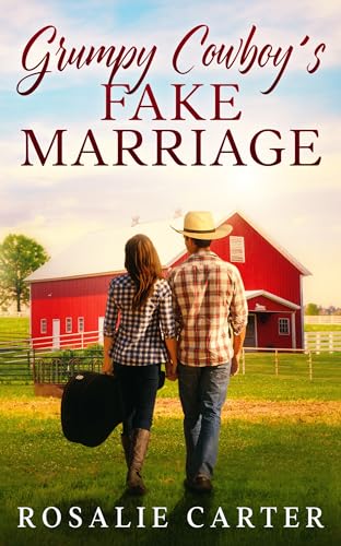 Grumpy Cowboy's Fake Marriage