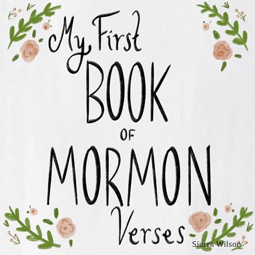 My First Book of Mormon Verses A Resource for Families by Sierra