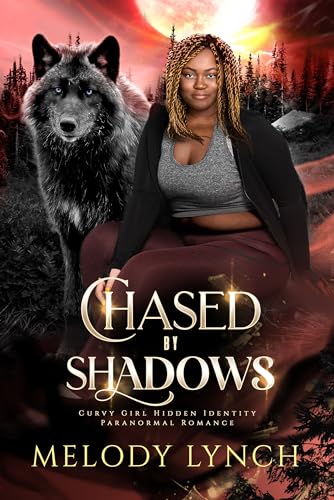 Chased by Shadows: curvy girl paranormal romance hidden identity