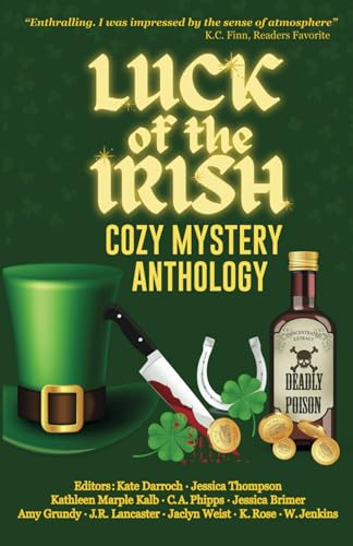 Luck of the Irish: A Cozy Mystery Anthology: 10 Tales by Cozy authors