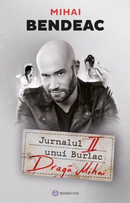 Jurnalul unui burlac. Dragă Mihai