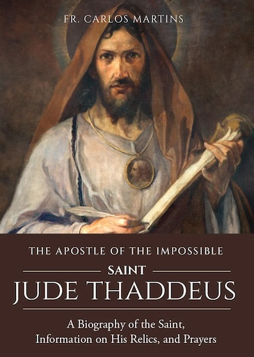 The Apostle of the Impossible: Saint Jude Thaddeus